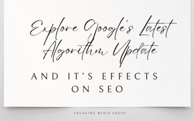 Exploring Google’s Latest Algorithm Update and Its Effects on SEO